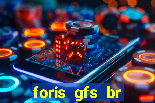 foris gfs br instituicao de pagamento ltda